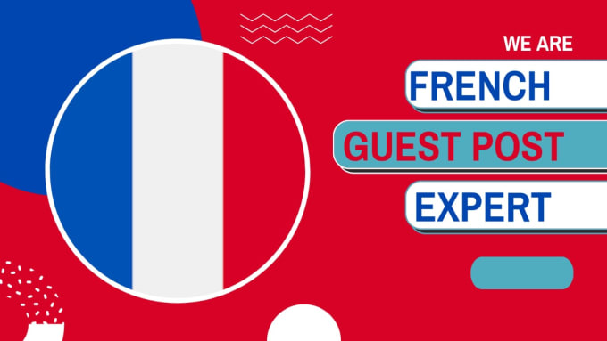 Exploring the Best Guest Posting Services in France